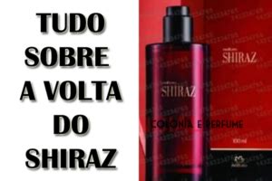 Tudo sobre a volta do Shiraz agora com 100 ml!.